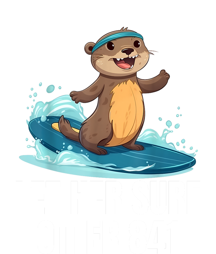 Let Her Surf Otter 841 T-Shirt