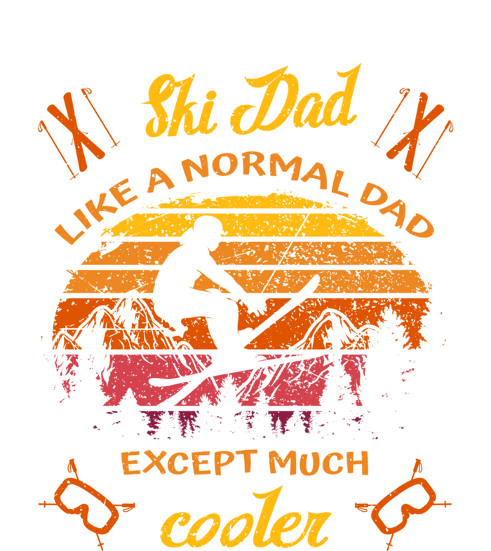 Sunset Skiing Dad Just Like Normal Dad Except Much Cooler Ski Skier Flat Bill Trucker Hat