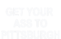 Get Your Ass To Pittsburgh Tall Long Sleeve T-Shirt