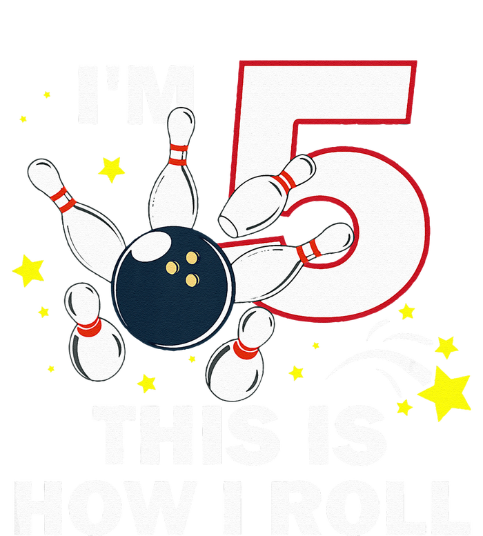 5th Birthday Bowling Im 5 This Is How I Roll Toddler Fine Jersey T-Shirt