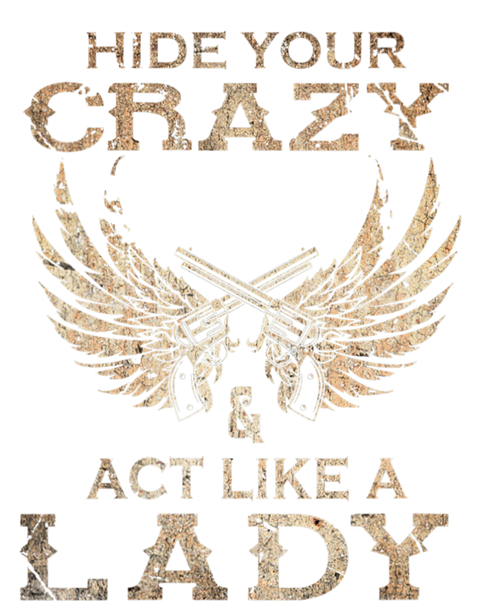 Retro Country Music Art Hide Your Crazy And Act Like A Lady T-Shirt