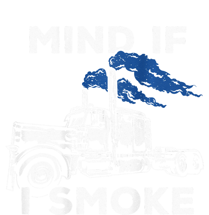 Mind If I Smoke Diesel Semi Truck Back Only Tie Dye Hoodie