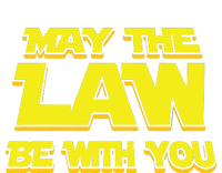 May The Law Be With You Funny New Lawyer Attorney Tie-Dye T-Shirt