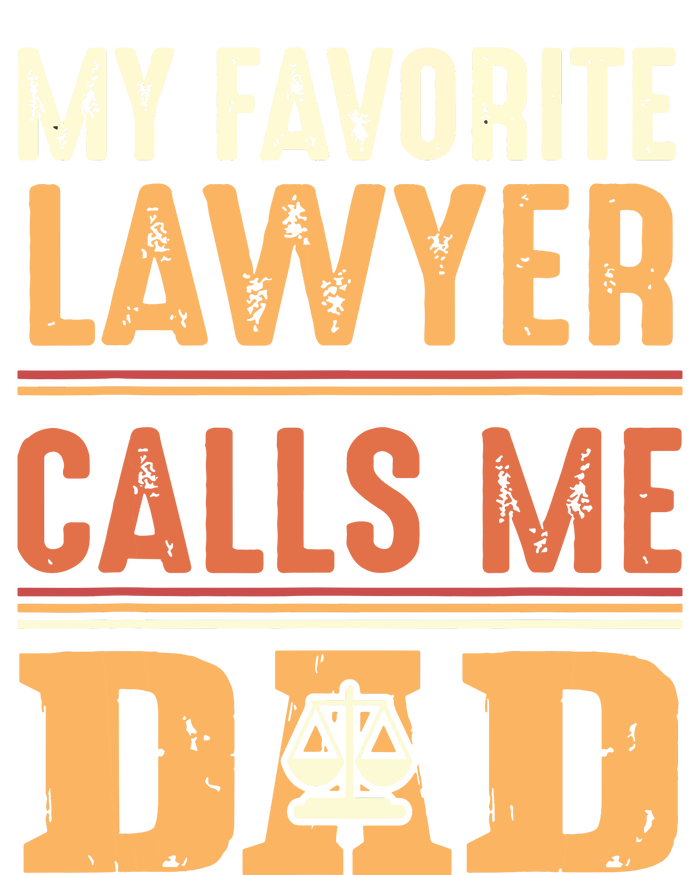 Men My Favorite Lawyer Calls Me Dad Best Fathers Day Gift Cooling Performance Crew T-Shirt