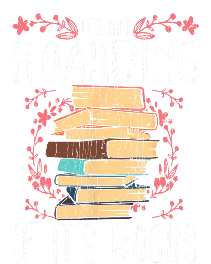 Its Not Hoarding If Its Books Hoarder Bookish Book Lovers Women's Racerback Tank