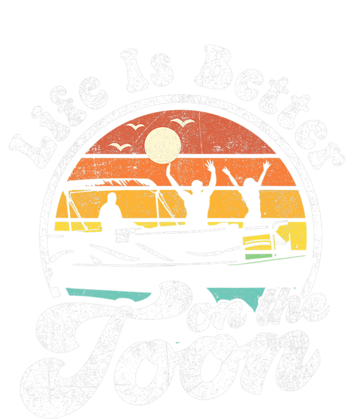 Life Is Better On The Toon Funny Pontoon Boat Boating Gift High Crown Mesh Back Trucker Hat