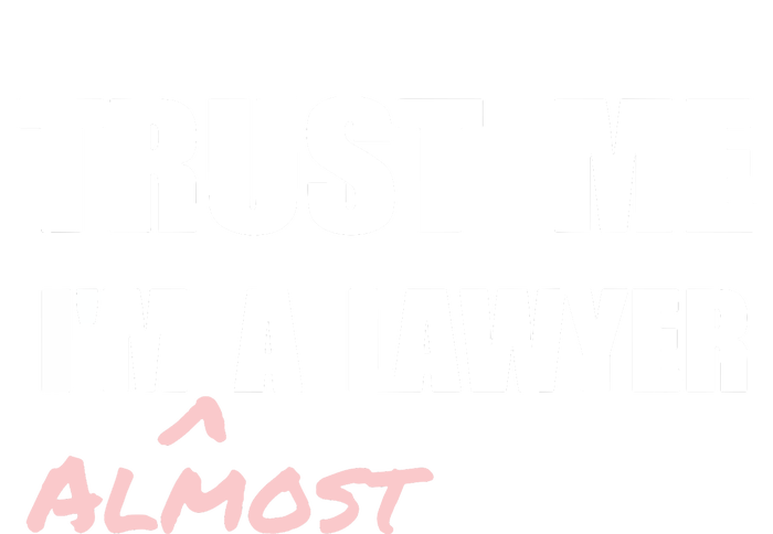 Trust Me Im Almost A Lawyer Fun Law Student Kids Long Sleeve Shirt