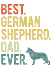 Best German Shepherd Dad Ever Dog Daddy Fathers Day T-Shirt