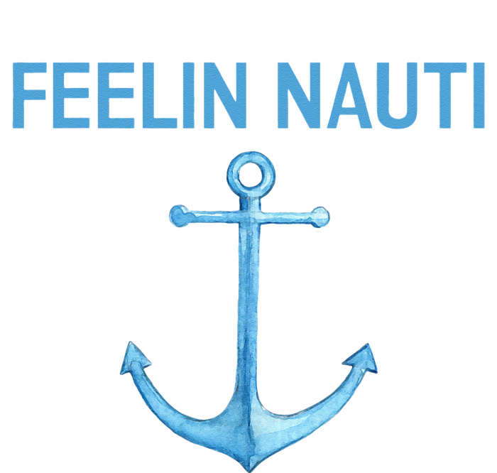 Feeling Nauti Funny Sailing Boating Hoodie