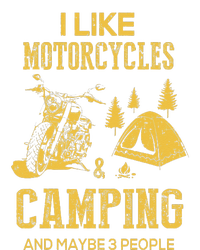 I Like Motorcycles And Camping And Maybe 3 People Tank Top