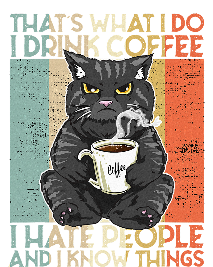 Thats What I Do I Drink Coffee I Hate People And I Know Cat Tank Top