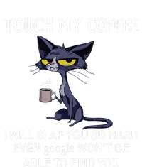 Touch My Coffee I Will Slap You So Hard Even Google Cat Flexfit Unipanel Trucker Cap