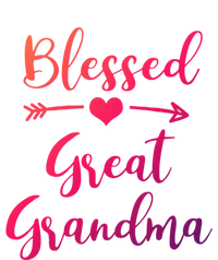 Blessed Great Grandma Heart And Arrow Great Grandma Funny Gift Sweatshirt