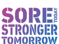 Sore Today Stronger Tomorrow Get In Shape Exercise And Workout Gift Canvas