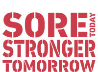 Sore Today Stronger Tomorrow Get In Shape Exercise And Workout Gift Tank Top