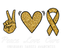 Peace Love Cure Childhood Cancer Awareness Ribbon Warrior Womens California Wash Sweatshirt