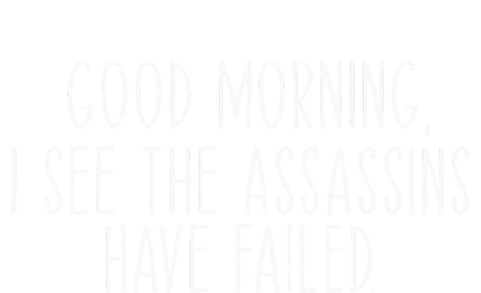 Good Morning I See The Assassins Have Failed Funny Humor Ceramic Star Ornament