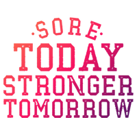 Sore Today Stronger Tomorrow Funny Workout Gym Exercise Gift USA-Made Snowflake Beanie