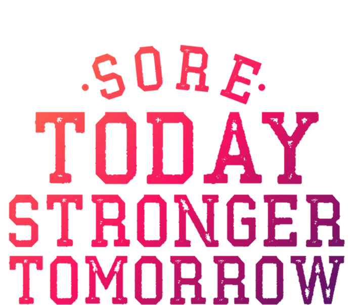 Sore Today Stronger Tomorrow Funny Workout Gym Exercise Gift USA-Made Snowflake Beanie