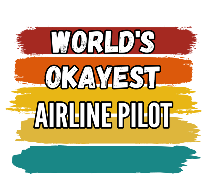 Airline Pilot Funny Gift Worlds Okayest Airline Pilot Meaningful Gift Stripe Pom Pom Beanie