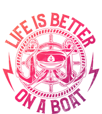 Life Is Better On A Boat Captain Boater Boating Anchor Gift T-Shirt