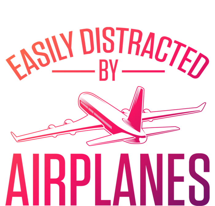 Airplane Lovers Easily Distracted By Airplanes Meaningful Gift T-Shirt