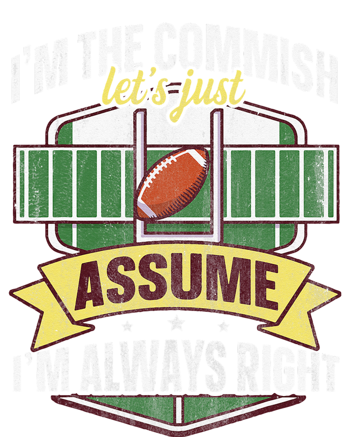 Lets Just Assume Im Always Right Fantasy Football Commish Flexfit Unipanel Trucker Cap