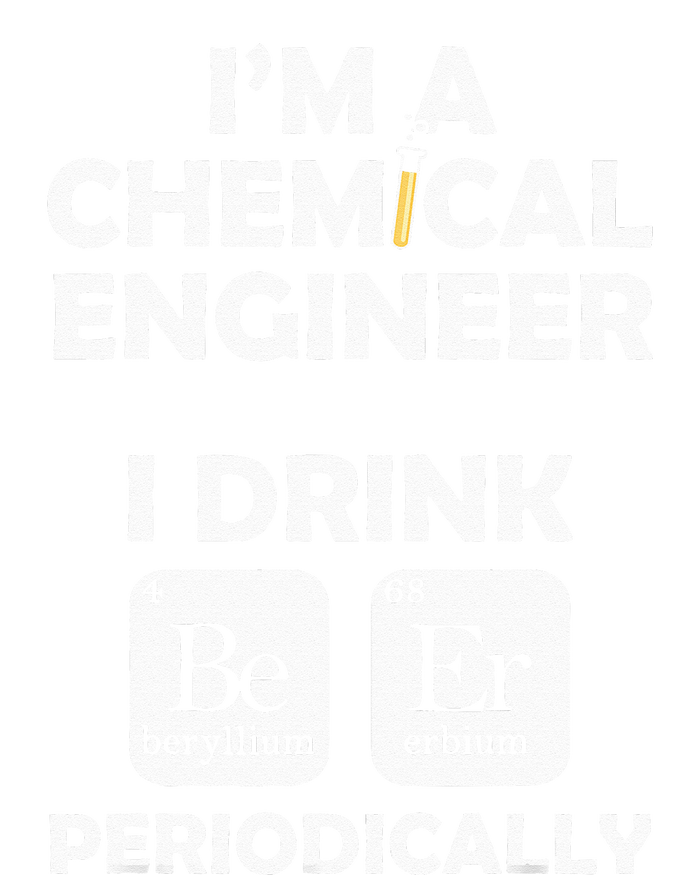 Chemical Engineer Beer Periodically Engineering Gifts T-Shirt