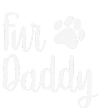 Fur Daddy Dog Dad Fathers Day Gifts For Dog Lovers T-Shirt