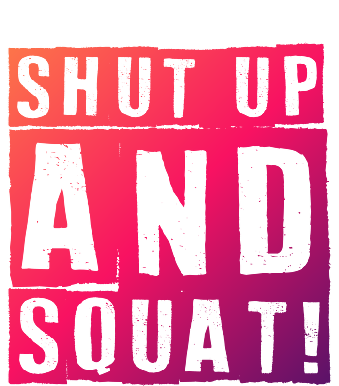 Squat Shut Up And Squat Shut And Squat Gym Rats Bodybuilders Gift Women's V-Neck T-Shirt