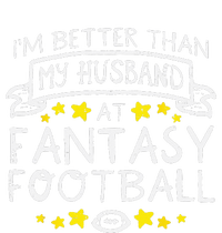 Better Than My Husband At Fantasy Football Funny Wife Bumper Sticker