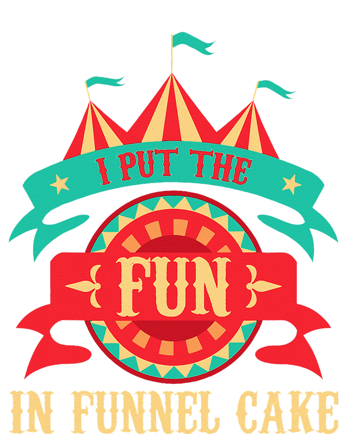 I Put The Fun In Funnel Cake Circus Birthday Party Costume T-Shirt