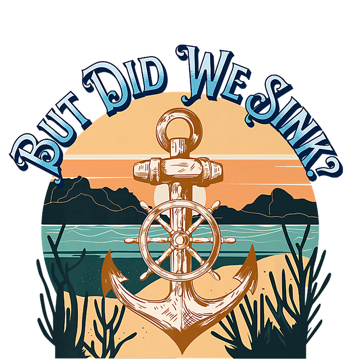 But Did We Sink Funny Sailing Boat Premium T-Shirt