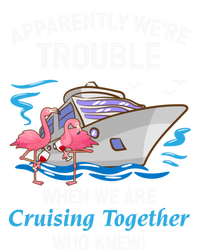 Apparently Were Trouble When We Are Cruising Together Gift Kids Long Sleeve Shirt