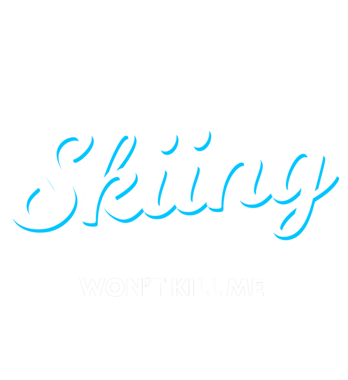 A Day Without Water Skiing Funny Weekend Waterskiing Gift Premium Hoodie