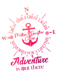 Adventure Is Out There Compass For Mother Daughter Cruise Cute Gift Tie-Dye T-Shirt