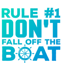 Boating Funny Gift Rule #1 Dont Fall Off The Boat Funny Saying Gift T-Shirt