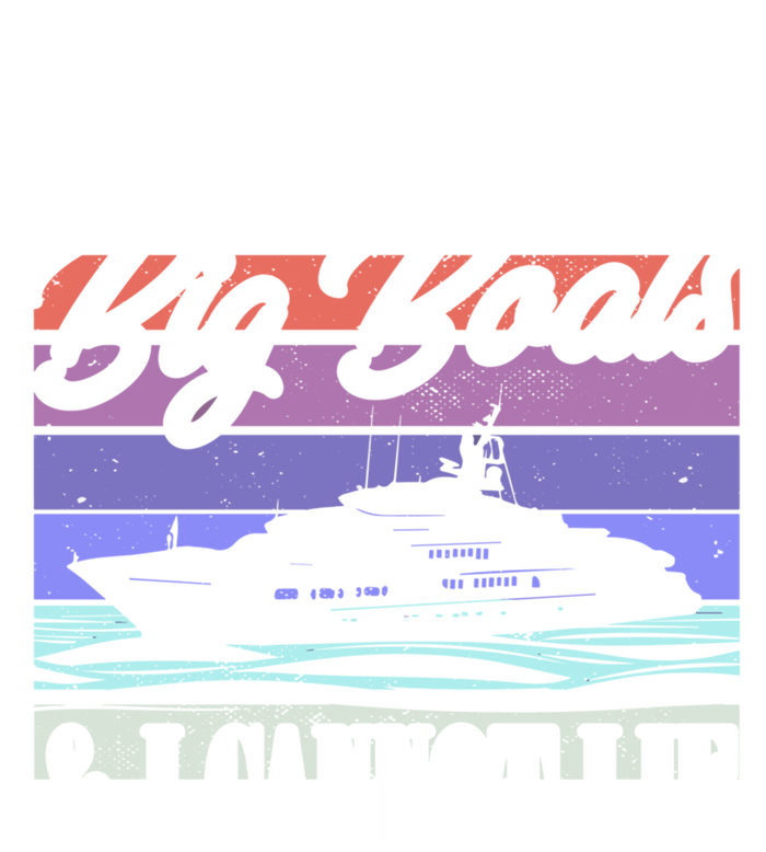 Boating I Cruise Ship I Like Big Boats And I Cannot Lie Gift Toddler Sweatshirt