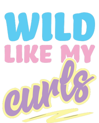 Wild Like My Curls Cute Curly Haired For Women Girls Tall T-Shirt