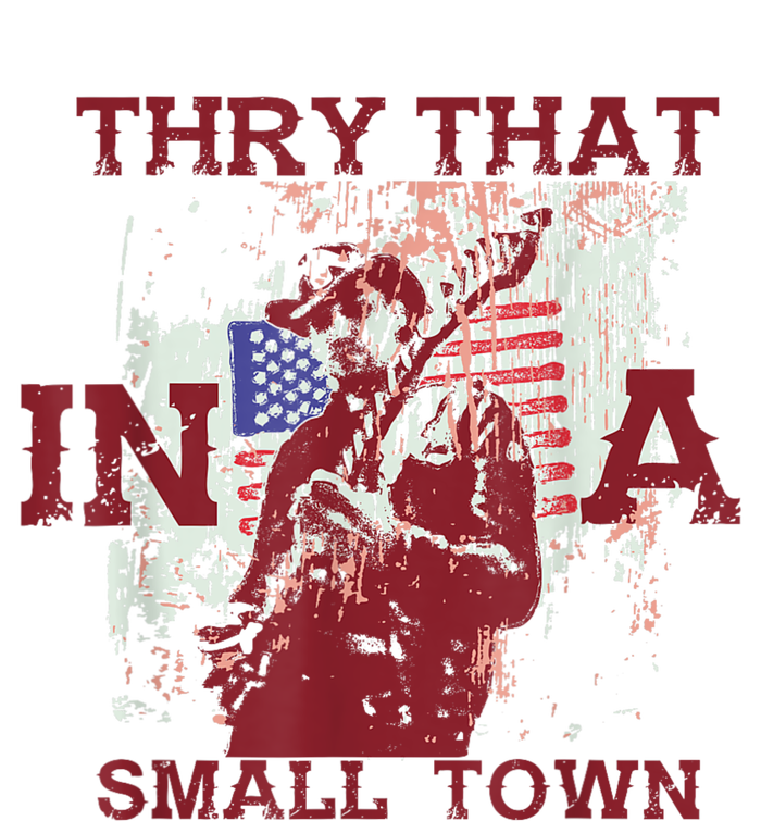 Vintage Try That In My Town American Flag T-Shirt