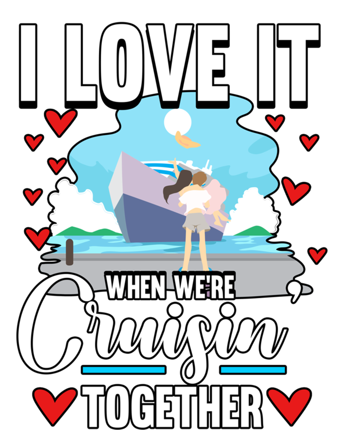 Cruise I Love It When We Are Cruising Together Gift Ladies Essential Tank