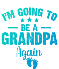 Im Going To Be A Grandpa Again Promoted To Grandpa Again Cute Gift T-Shirt