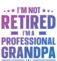 Im Not Retired Im A Professional Grandpa Dad Fathers Day Funny Gift Button