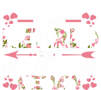 Im Not Retired Im A Professional Memaw Grandma Gift Sweatshirt