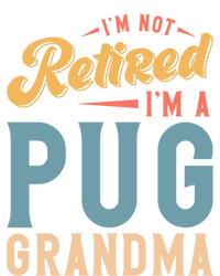 Im Not Retired Im A Pug Grandma Meaningful Gift Mousepad