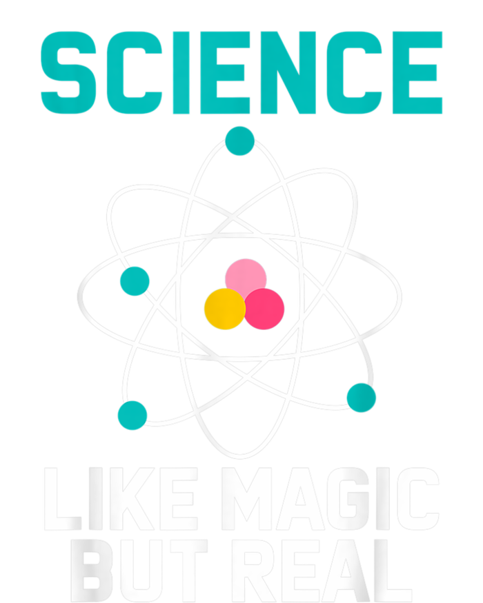 Funny Science Like Magic But Real T-Shirt