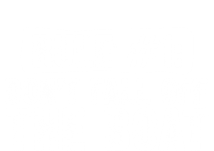 Dont Fall Off The Boat Cruise Sailing Captains Gift Women's T-Shirt