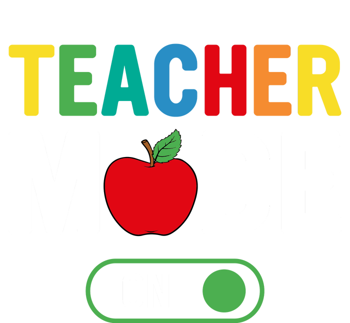 Teacher Mode On T-Shirt