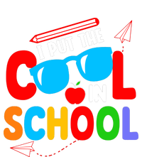 I Put The Cool School Back To School Gift Teacher Student T-Shirt