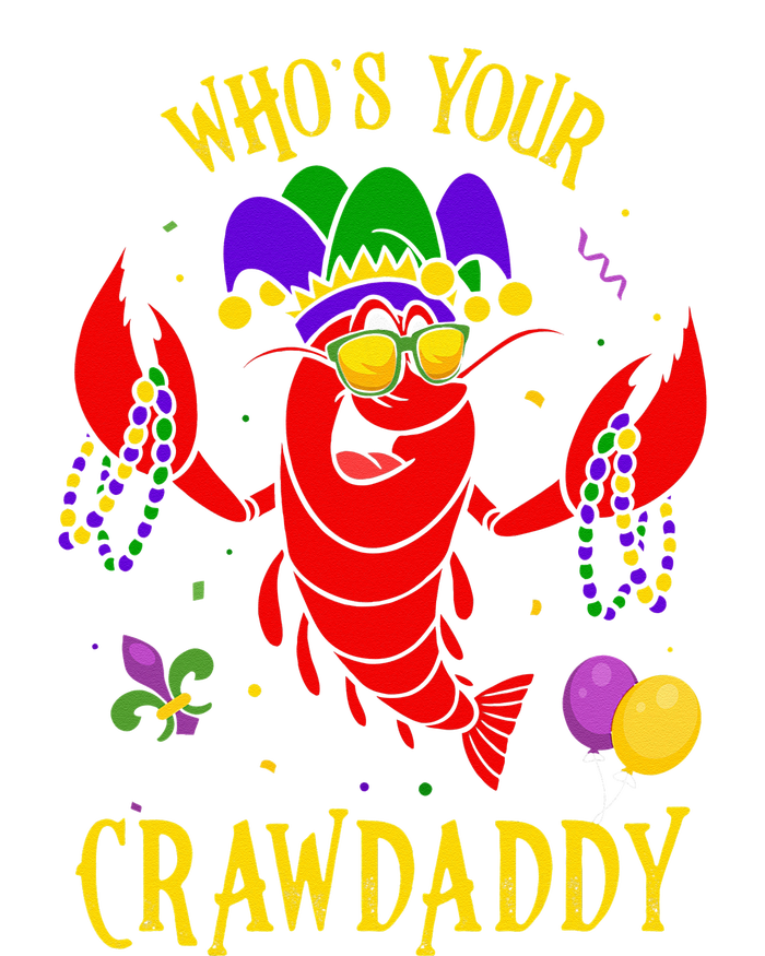 Whos Your Crawdaddy Crawfish Jester Beads Funny Mardi Gras T-Shirt